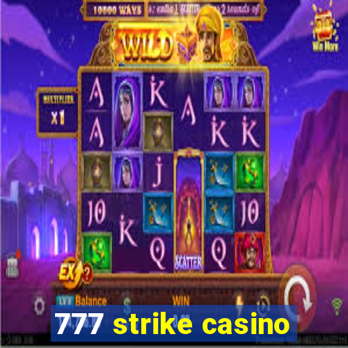 777 strike casino