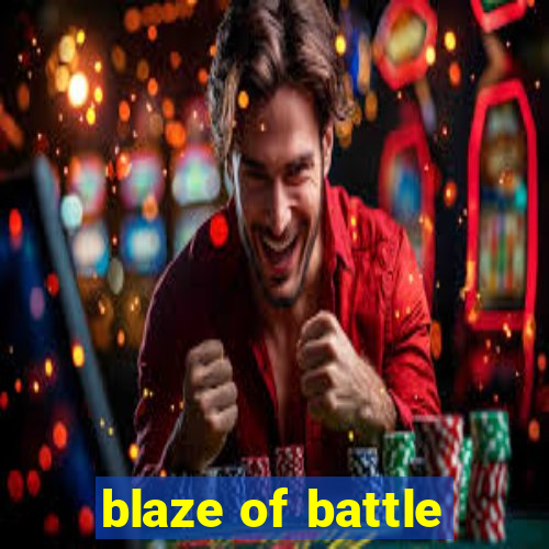 blaze of battle