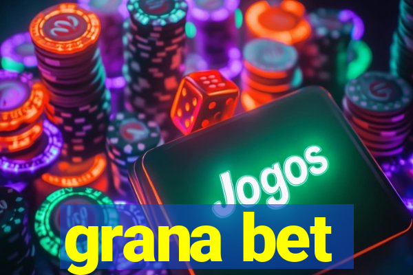 grana bet