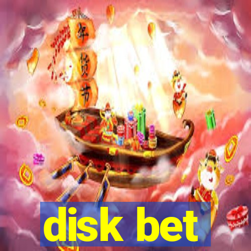 disk bet