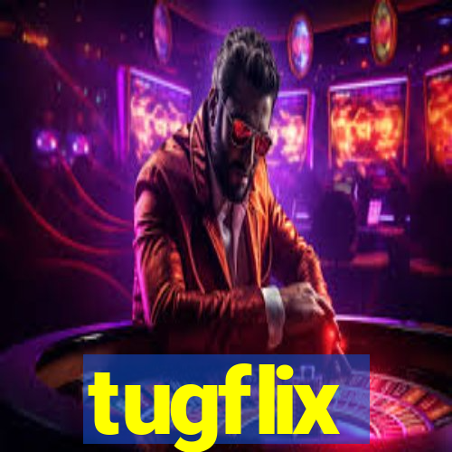 tugflix