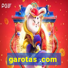 garotas .com