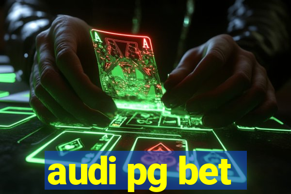 audi pg bet