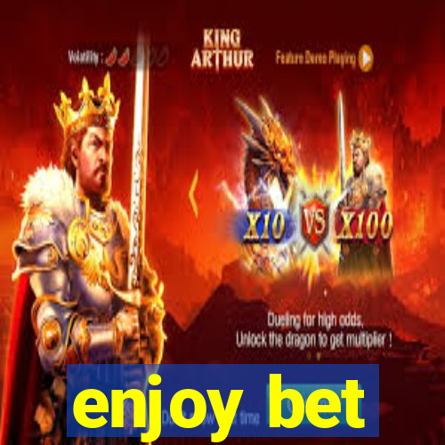 enjoy bet