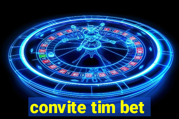 convite tim bet