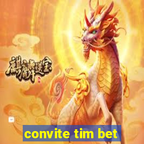 convite tim bet