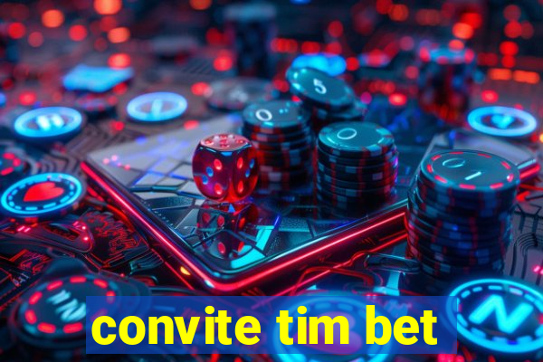 convite tim bet