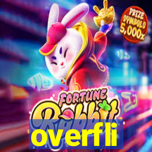 overfli