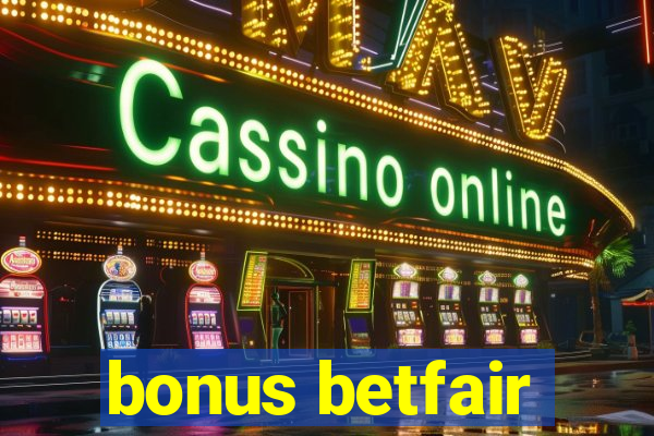 bonus betfair