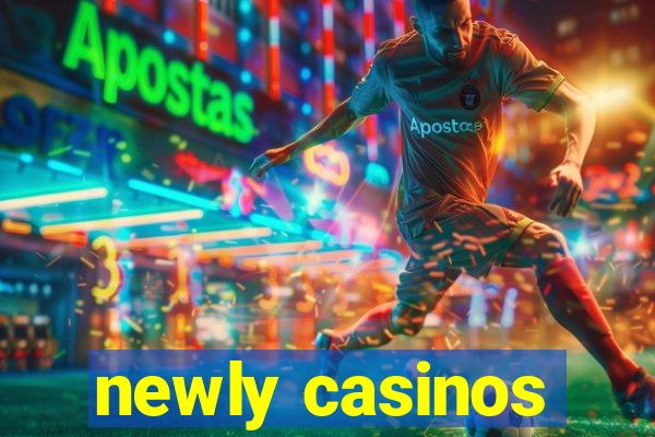 newly casinos