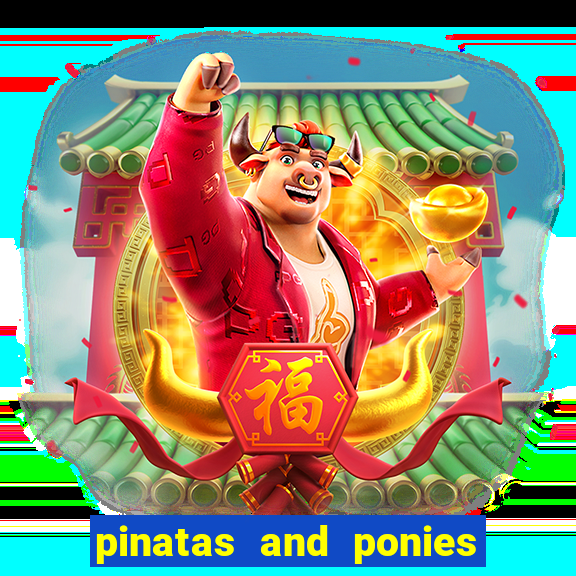 pinatas and ponies slot free play