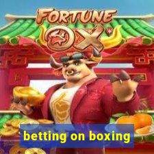 betting on boxing