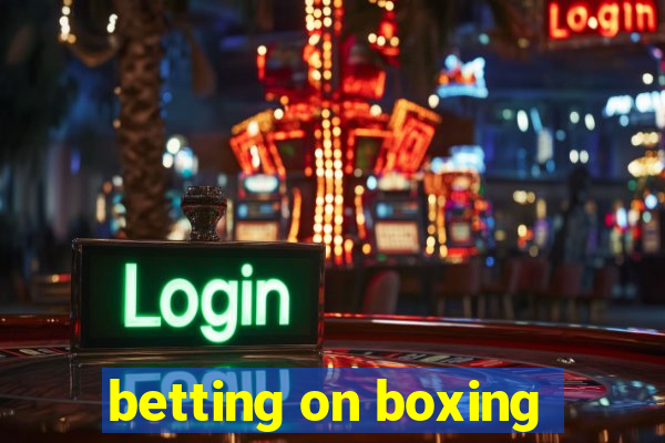 betting on boxing