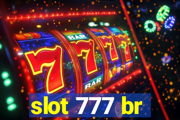 slot 777 br