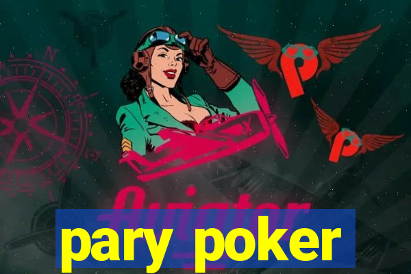 pary poker