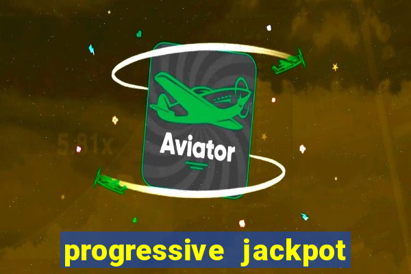 progressive jackpot online casino