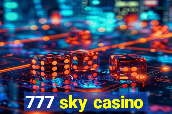 777 sky casino