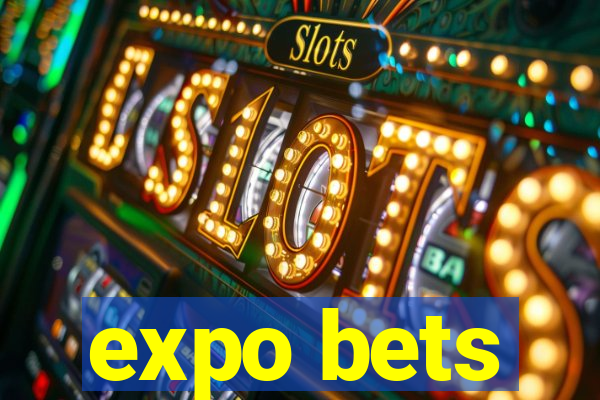 expo bets