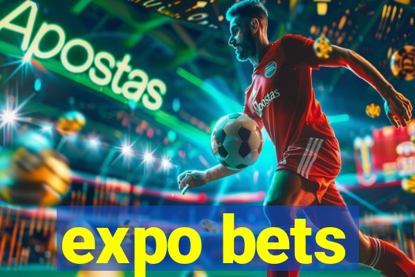 expo bets