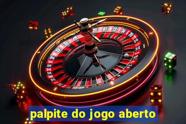 palpite do jogo aberto