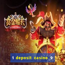 1 deposit casino 9 masks of fire