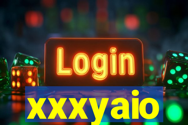 xxxyaio