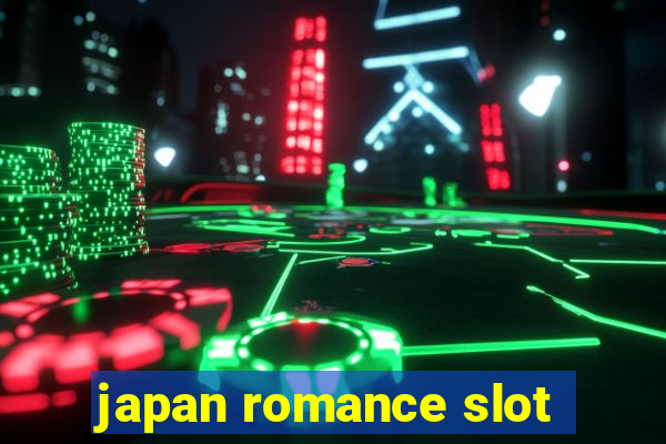 japan romance slot