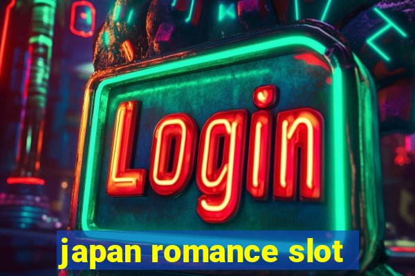 japan romance slot