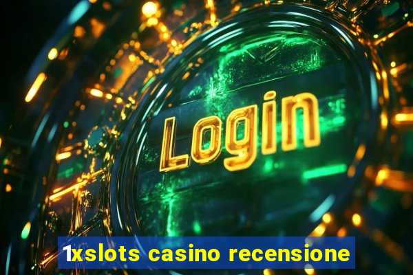 1xslots casino recensione