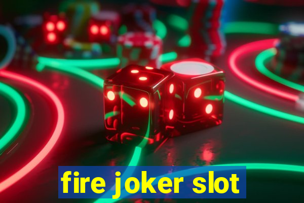 fire joker slot