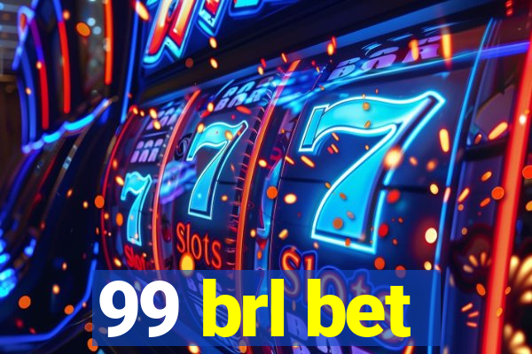 99 brl bet