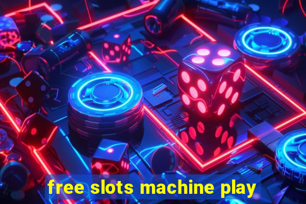 free slots machine play