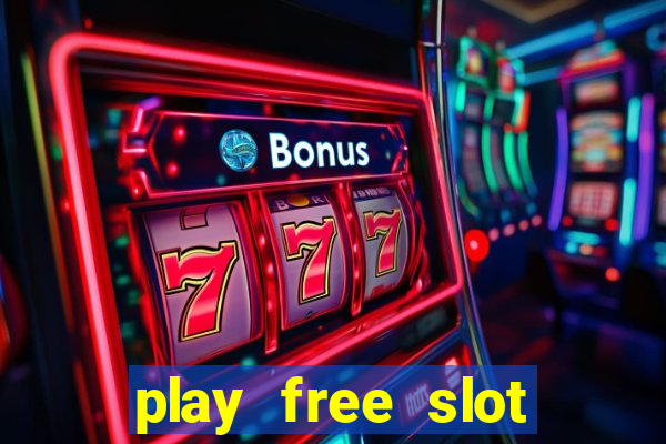 play free slot machine games