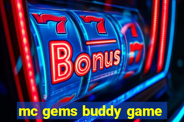 mc gems buddy game