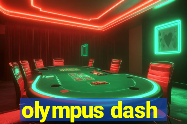 olympus dash