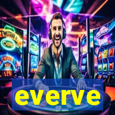 everve