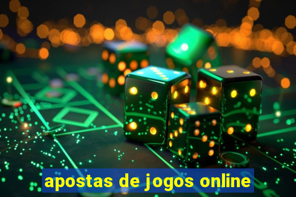 apostas de jogos online