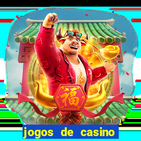 jogos de casino sem deposito