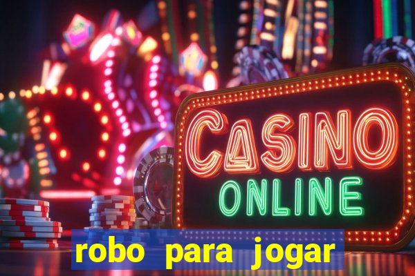 robo para jogar fortune tiger