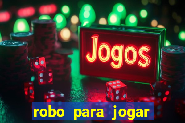 robo para jogar fortune tiger