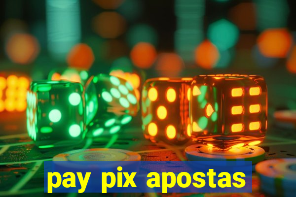 pay pix apostas