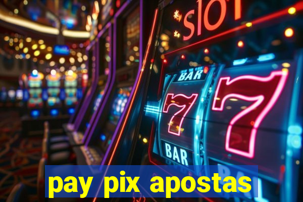 pay pix apostas