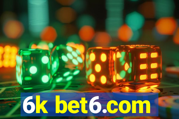 6k bet6.com