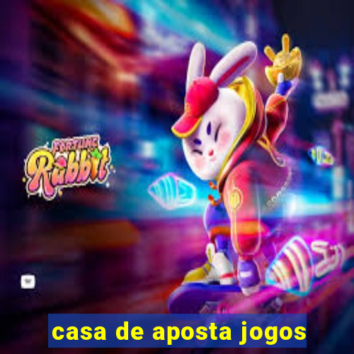 casa de aposta jogos