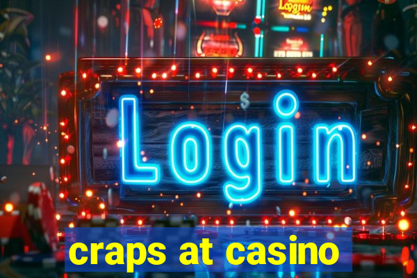 craps at casino