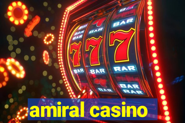 amiral casino