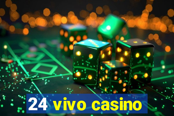 24 vivo casino