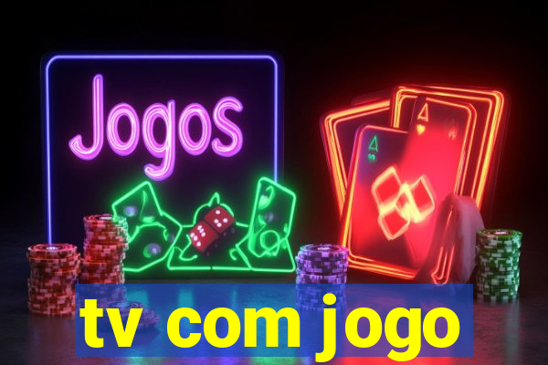 tv com jogo