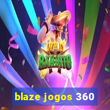 blaze jogos 360