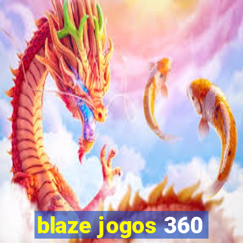 blaze jogos 360